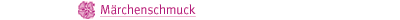 Märchenschmuck